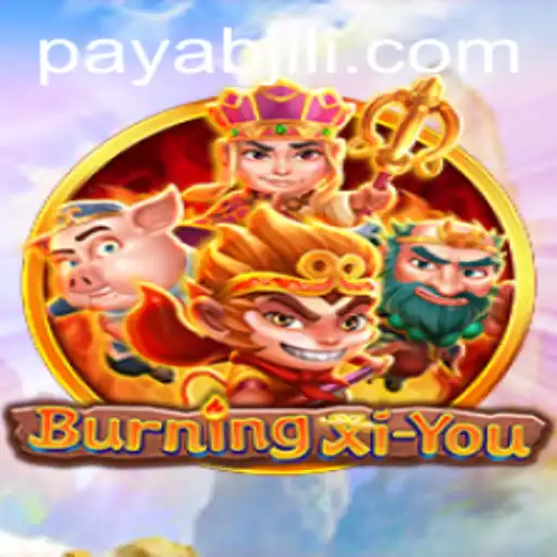 Unveiling the Thrills of BurningXiYou: A Comprehensive Guide to Mastering the Game